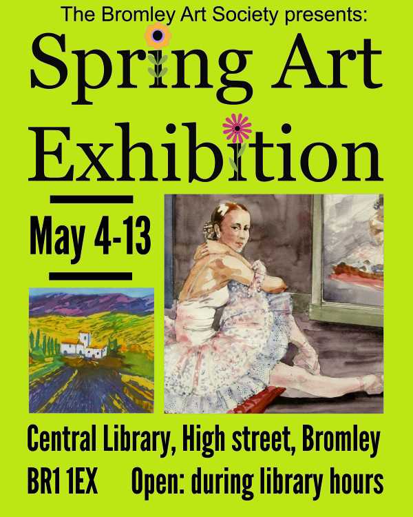Spring Exhibition Bromley Central LIbrary May 4 - 13 2016
